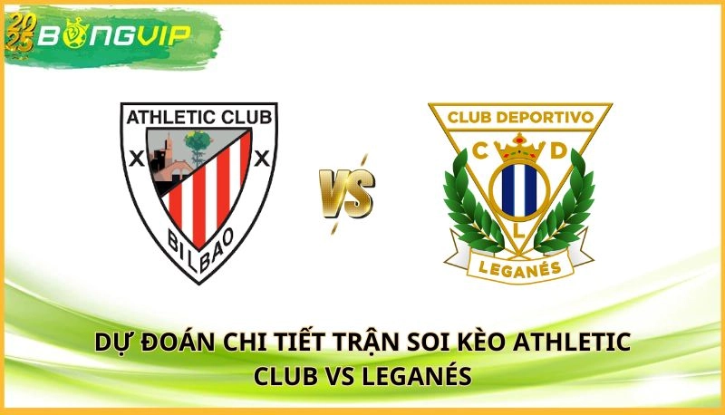 soi kèo Athletic Club vs Leganés