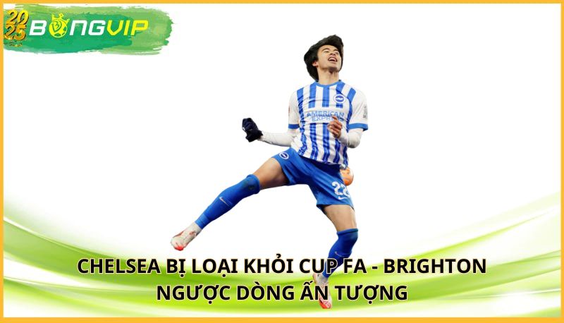 Chelsea bị loại khỏi Cup FA