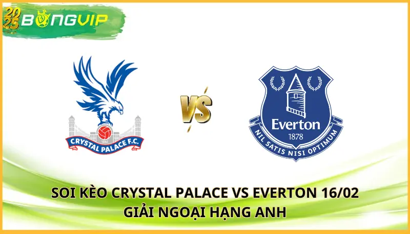 soi kèo Crystal Palace vs Everton