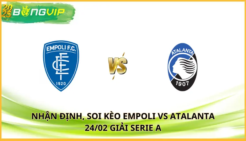 soi kèo Empoli vs Atalanta