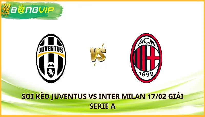 Soi kèo Juventus vs Inter Milan