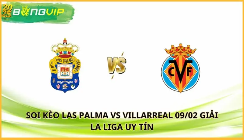 Soi kèo Las Palma vs Villarreal