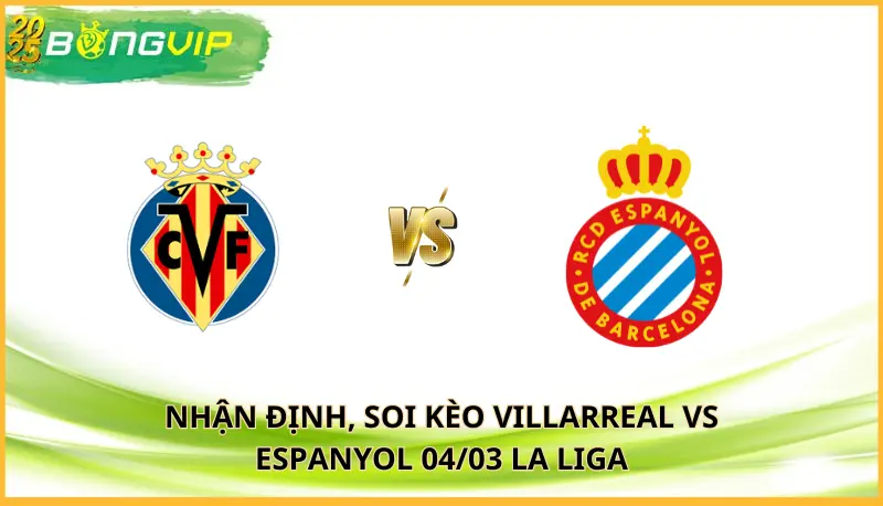 soi kèo Villarreal vs Espanyol