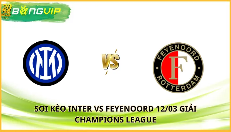 Soi kèo Inter vs Feyenoord