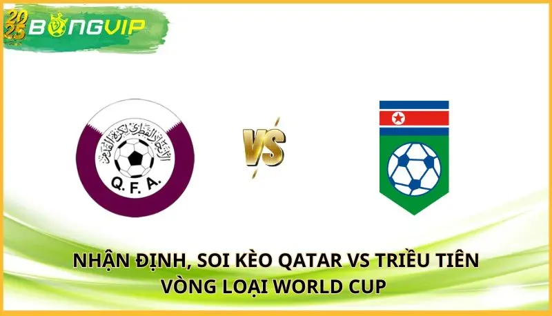 soi kèo Qatar vs Triều Tiên