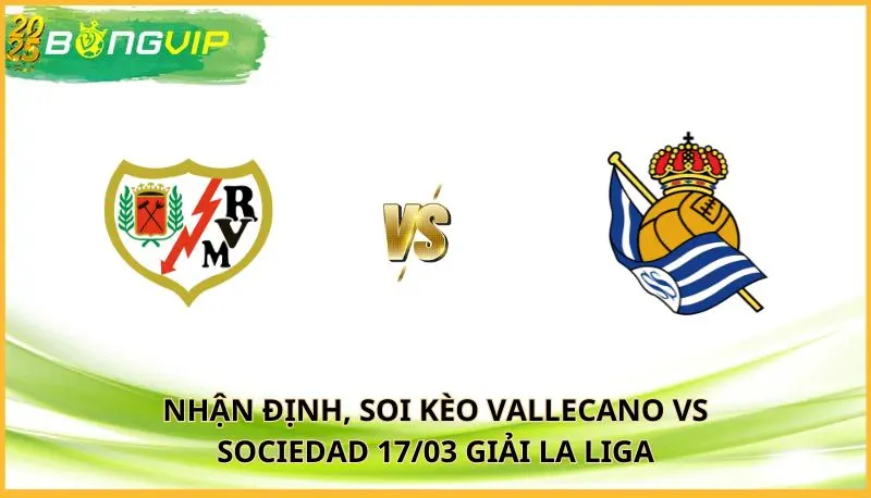 soi kèo Vallecano vs Sociedad